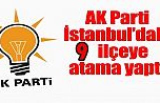 AK Parti İstanbul İlçe Başkanları Atama Yapıldı!