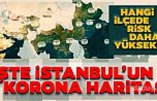 İstanbul'da Corona virüs riski en yüksek ilçeler...