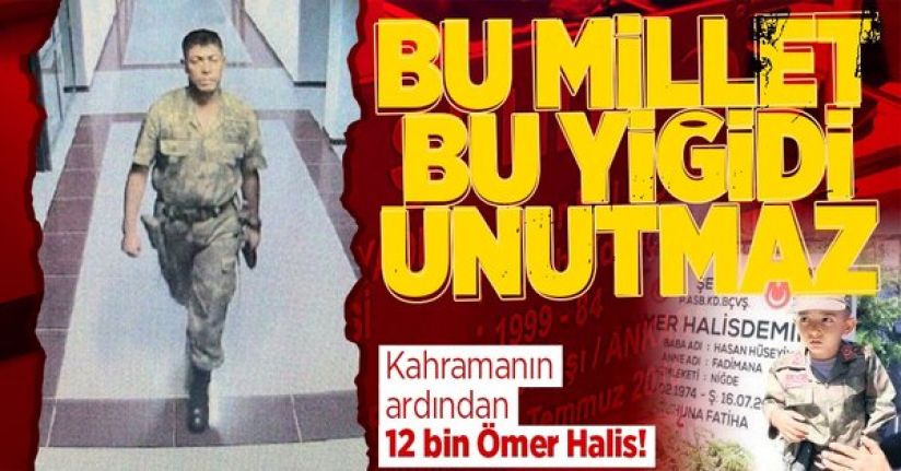 Kahraman şehit Ömer Halisdemir&#039;in ismi 12 bin çocukta yaşatılıyor
