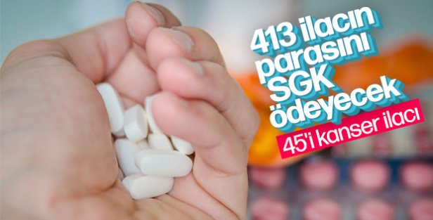 SGK 413 ilacı geri ödeme listesine aldı