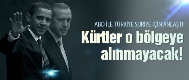 ABD ile Türkiye anlaştı! Kürtler o bölgeye giremeyecek!