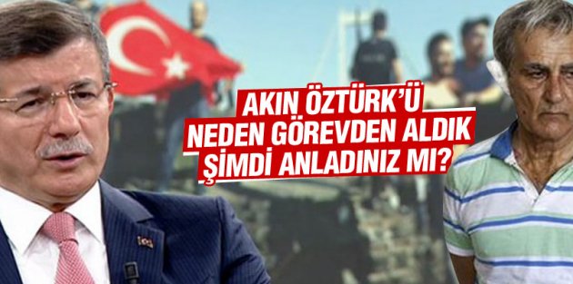 Ahmet Davutoğlu'ndan Akın Öztürk açıklaması