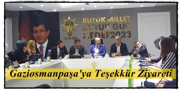 AK Parti Milletvekillerinden Gaziosmanpaşa'ya Teşekkür Ziyareti