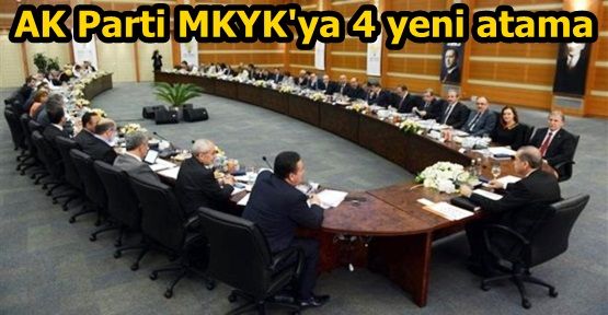 AK Parti MKYK'ya 4 yeni atama