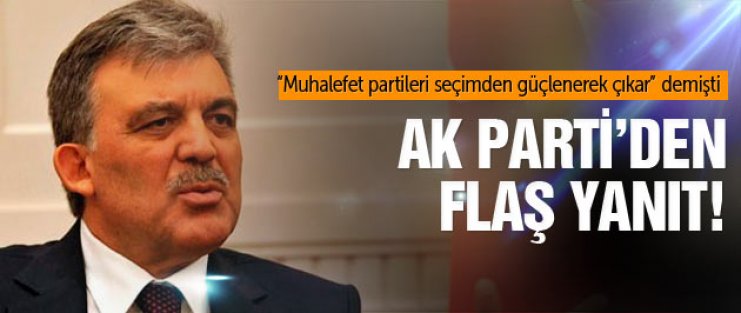 AK Parti'den Abdullah Gül'e flaş yanıt!