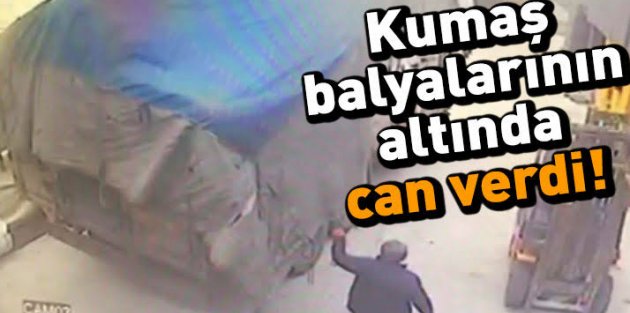 Arnavutköy'de üzerine kumaş balyaları devrilen kişi öldü