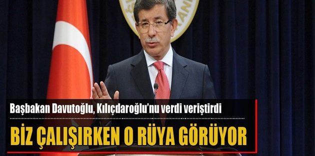 Başbakan Davutoğlu: Kılıçdaroğlu sussun, aklına ihtiyacımız yok!
