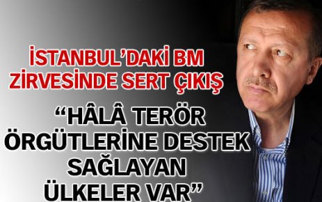 Başbakan Erdoğan BM'ye sert çıktı!