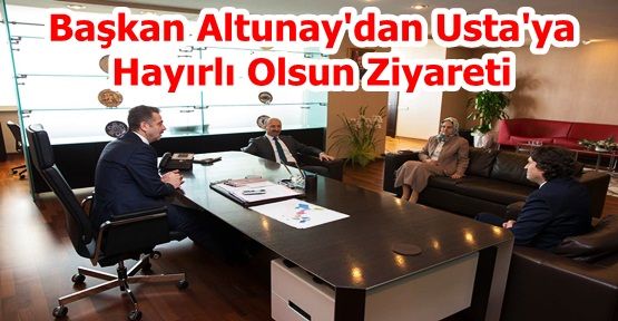 Başkan Altunay'dan G.O.Paşa Belediyesine  Hayırlı Olsun Ziyareti