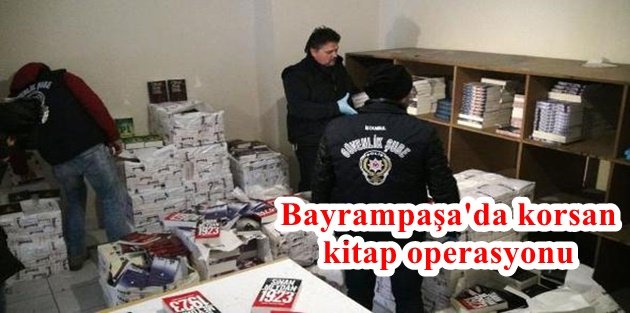 Bayrampaşa'da korsan kitap operasyonu