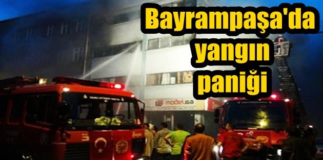 Bayrampaşa'da yangın paniği