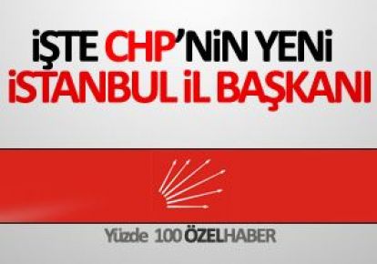 	 CHP İstanbul il Başkanı değişiyor