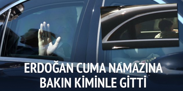 Cumhurbaşkanı Erdoğan Cuma namazına torunuyla gitti