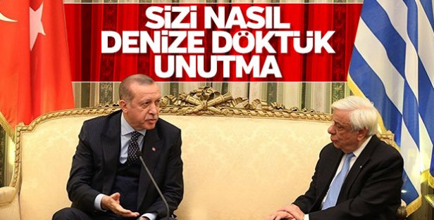 Cumhurbaşkanı Erdoğan Yunan mevkidaşına cevap verdi