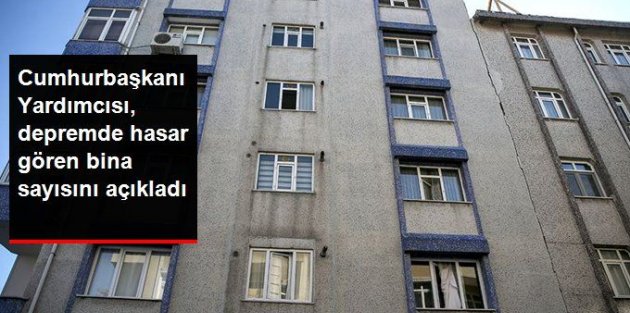 Cumhurbaşkanı Yardımcısı Oktay: İstanbul'daki hasarlı bina sayısı 473