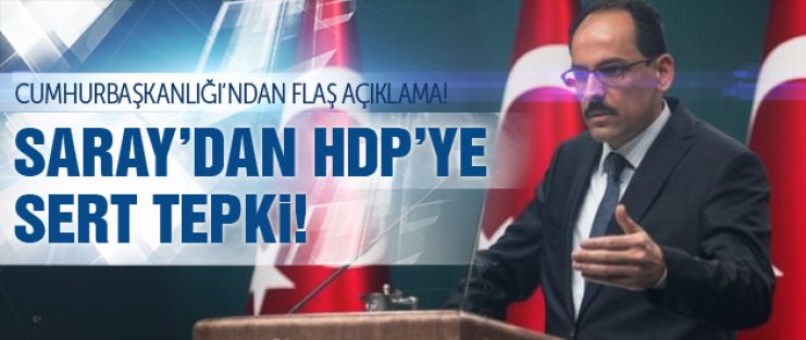 Cumhurbaşkanlığı'ndan HDP'ye Suruç tepkisi!