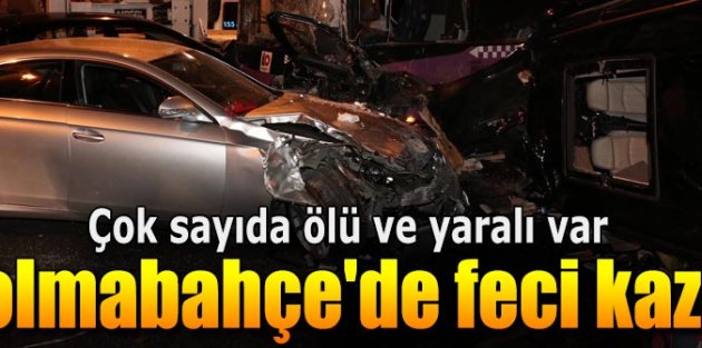 Dolmabahçe'de feci kaza!