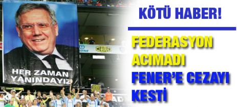 Fenerbahçe'ye TFF cezayı kesti! ...