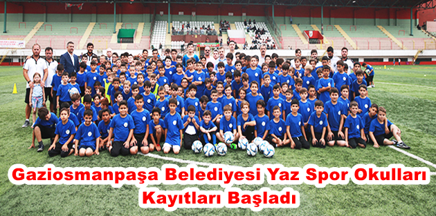 Gaziosmanpaşa Belediyesi Yaz Spor Okulları Kayıtları Başladı