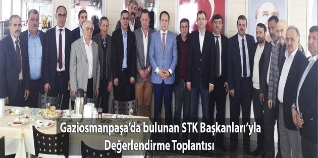 Gaziosmanpaşa’da bulunan STK Başkanları’yla Değerlendirme Toplantısı