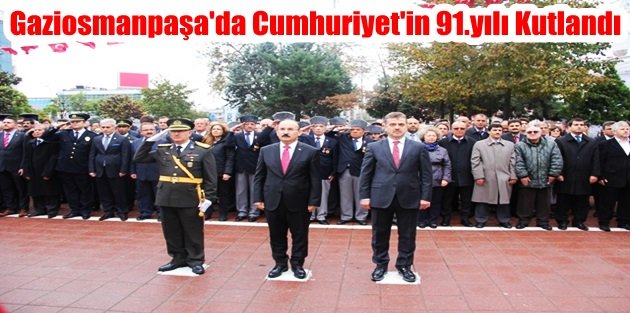 Gaziosmanpaşa'da Cumhuriyet'in 91.yılı Kutlandı