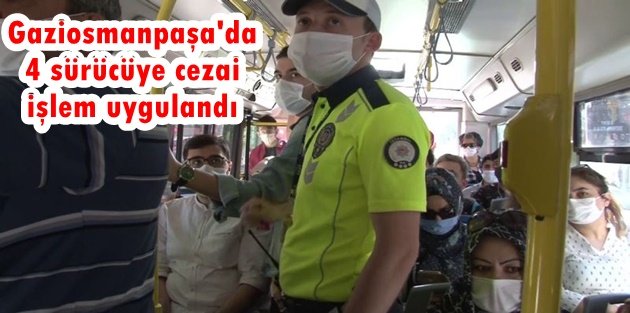 Gaziosmanpaşa'da toplu ulaşım denetlendi: 4 sürücüye cezai işlem uygulandı