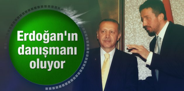 Hidayet Türkoğlu Erdoğan'ın danışmanı oluyor