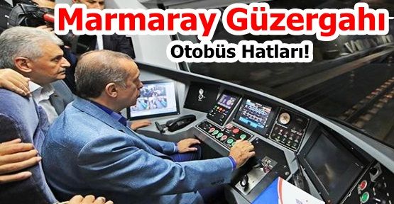 İETT'den Marmaray Projesi için yeni hatlar
