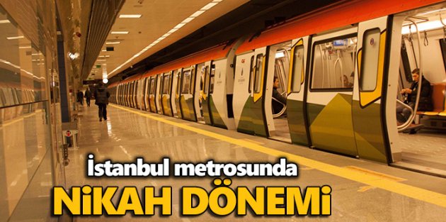 İstanbul metrosunda nikah dönemi
