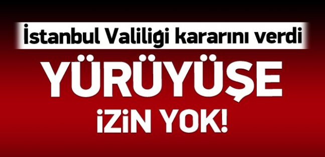 İstanbul Valiliği izin vermedi