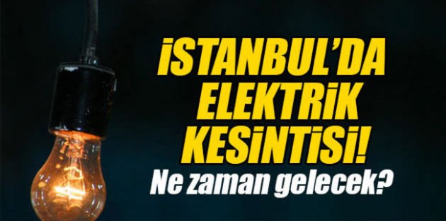 İstanbul'da 5 İlçede elektrik kesilecek