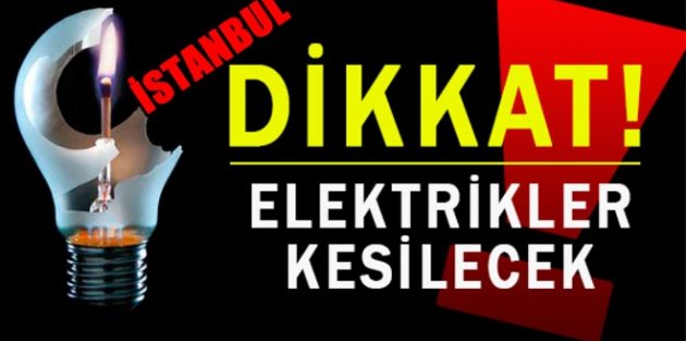 İstanbul'da 9 ilçe'de elektrik kesintisi!