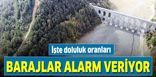 İstanbul'da korkutan tablo! Barajlarında doluluk oranı...