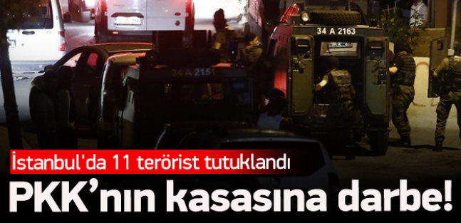 İstanbul'da PKK'nın kasasına darbe!