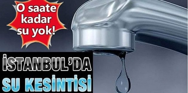 İstanbul'da su kesintisi! İSKİ açıklama yaptı, 20 ilçede sular ne zaman gelecek