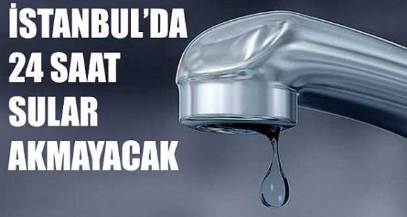 İstanbul'da 6 ilçede su kesintisi... Sular ne zaman gelecek?