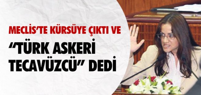 KKTC milletvekili Türk askerini tecavüzle suçladı