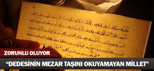 Liselerde Osmanlı Türkçesi zorunlu ders oldu