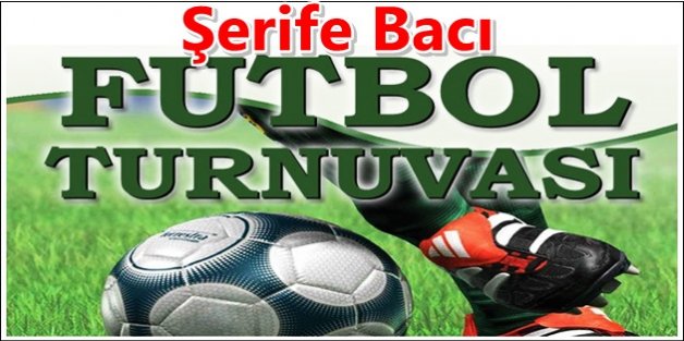 Şerife Bacı futbol turnuvası Gaziosmanpaşa'da başlıyor...