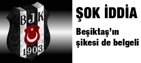 Şok iddia! Beşiktaş'ın şikesi de belgeli!