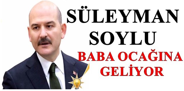 Süleyman Soylu,Gaziosmanpaşa'ya geliyor!