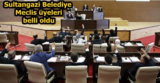 Sultangazi'de İBB Meclis üyeleri belli oldu