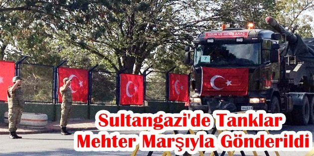 Sultangazi'de Tanklar Mehter Marşıyla Gönderildi