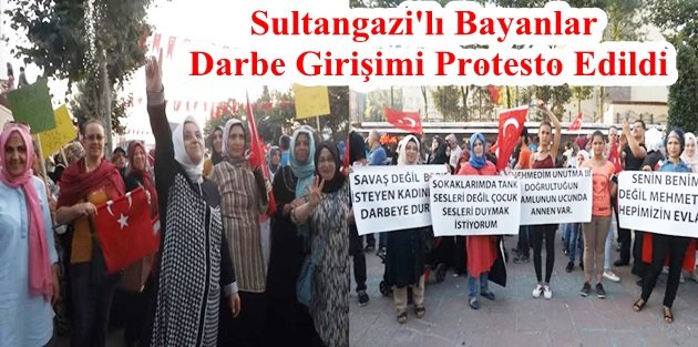 Sultangazi'li Bayanlar Darbe Girişimini Protesto Etti.