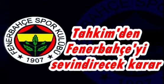Tahkim'den Fenerbahçe'yi sevindirecek karar