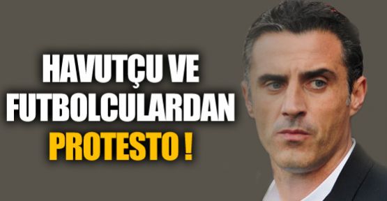 Tayfur Havutçu'dan protesto !