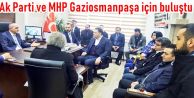 Ak Parti ve MHP Gaziosmanpaşa için bir araya geldi.