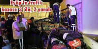 Eyüp'te trafik kazası: 3 ölü, 2 yaralı