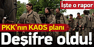 İşte PKK’nın kaos planı