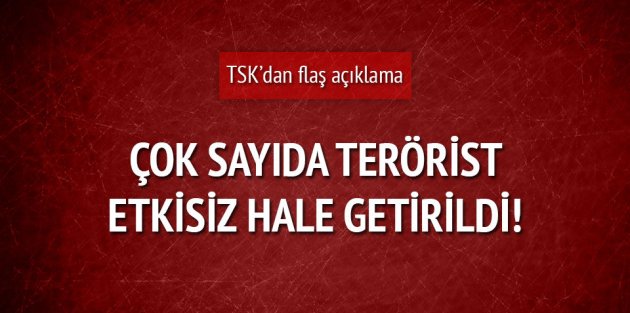 TSK'dan flaş açıklama: 33 terörist etkisiz hale getirildi